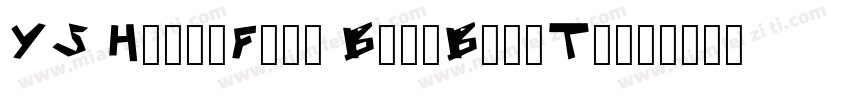 YS HelloFont BangBangTi字体转换